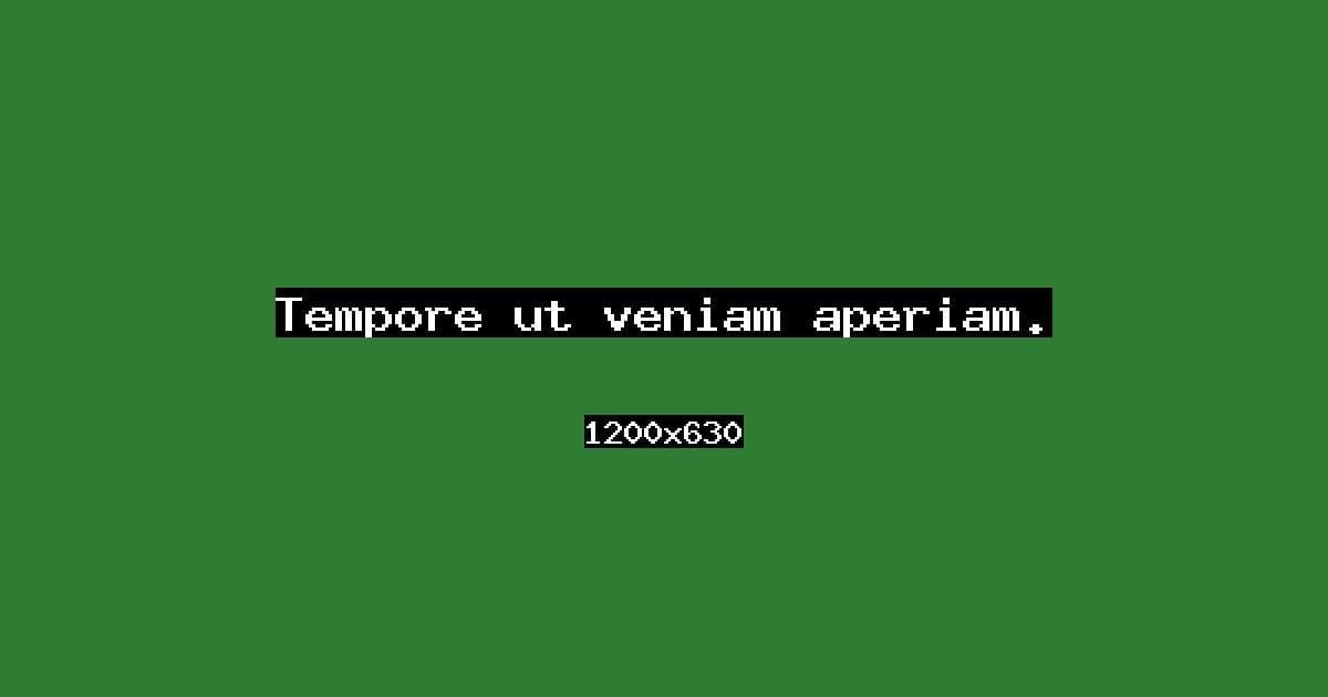 Tempore ut veniam aperiam.