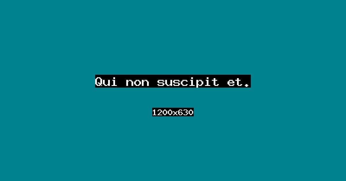 Qui non suscipit et.
