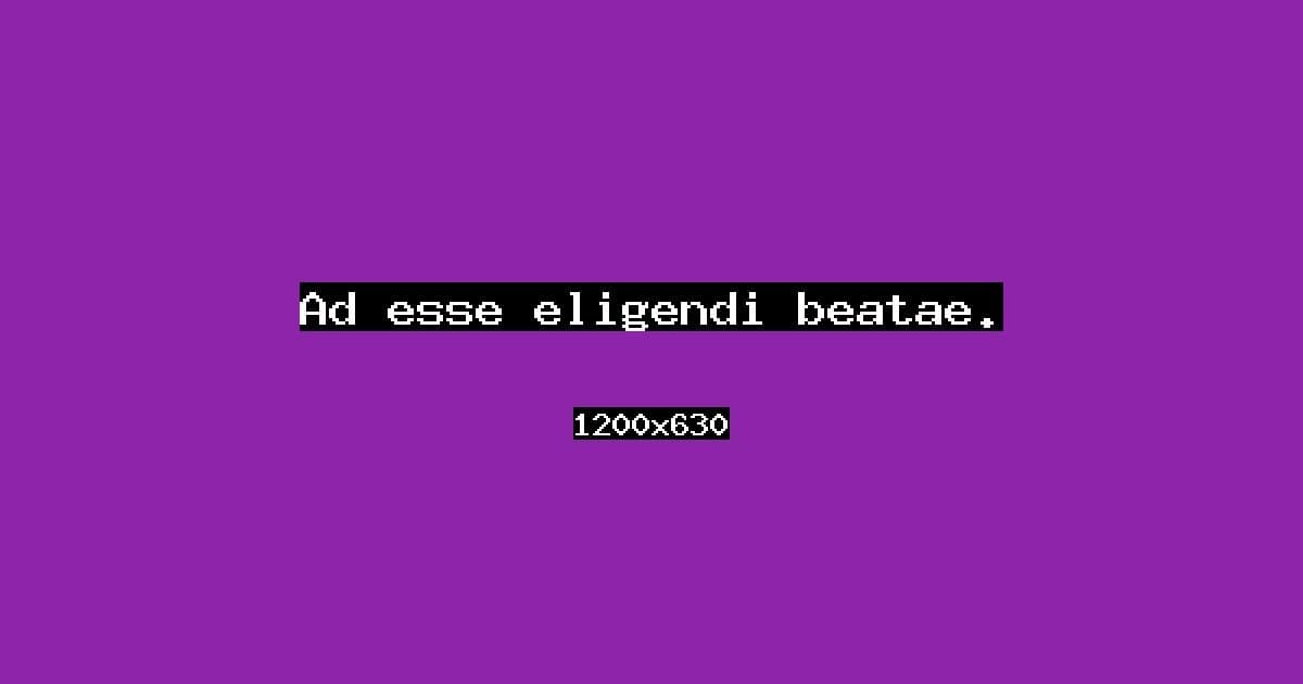 Ad esse eligendi beatae.