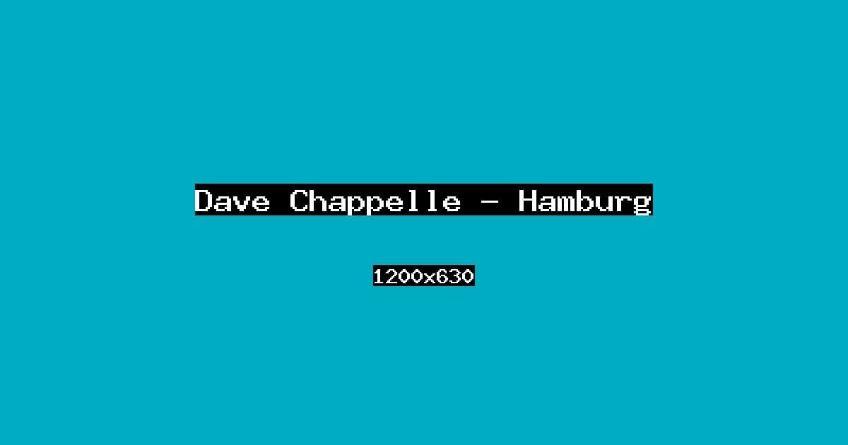 Dave Chappelle — Hamburg