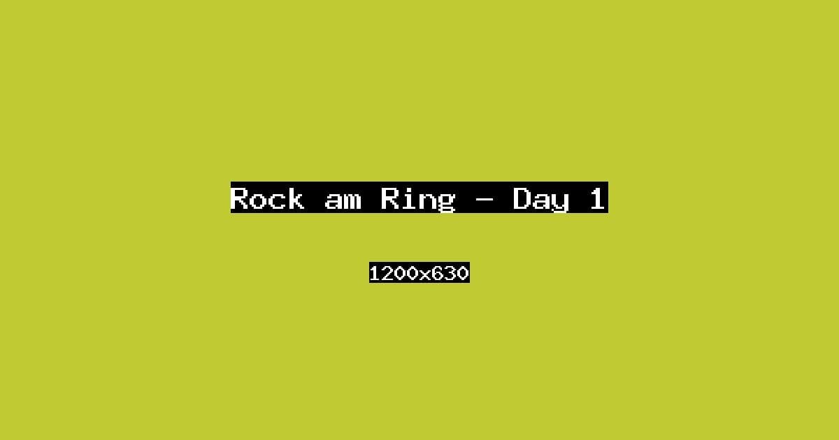 Rock am Ring — Day 1