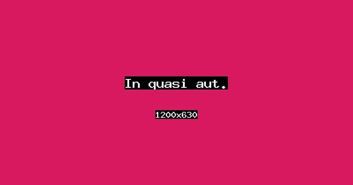 In quasi aut.