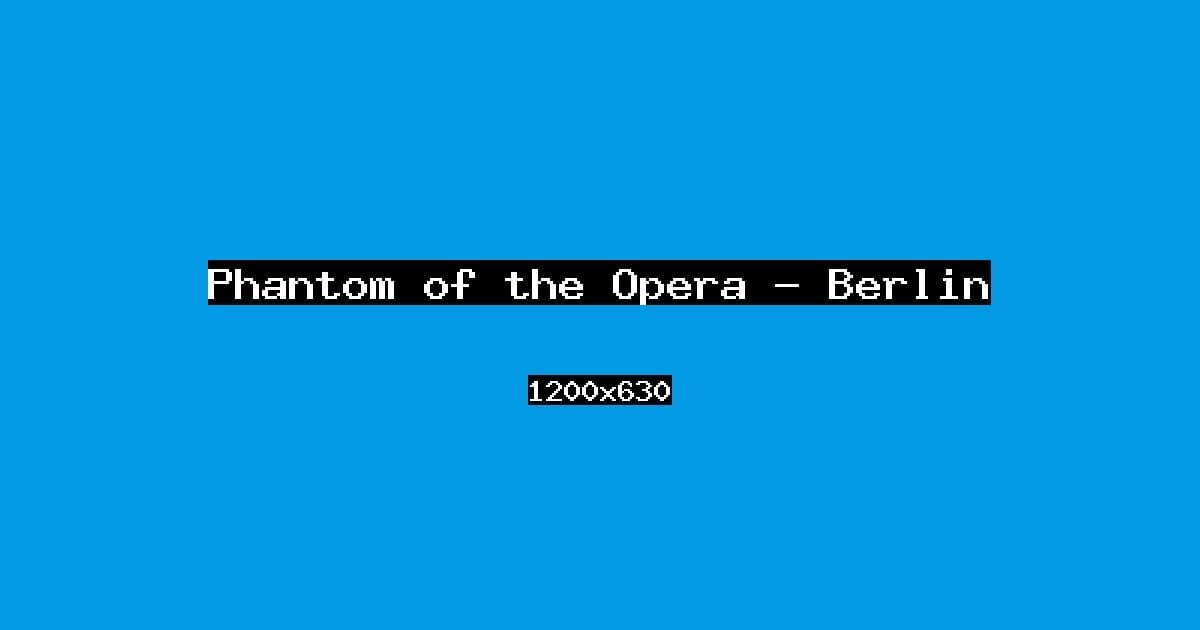 Phantom of the Opera — Berlin