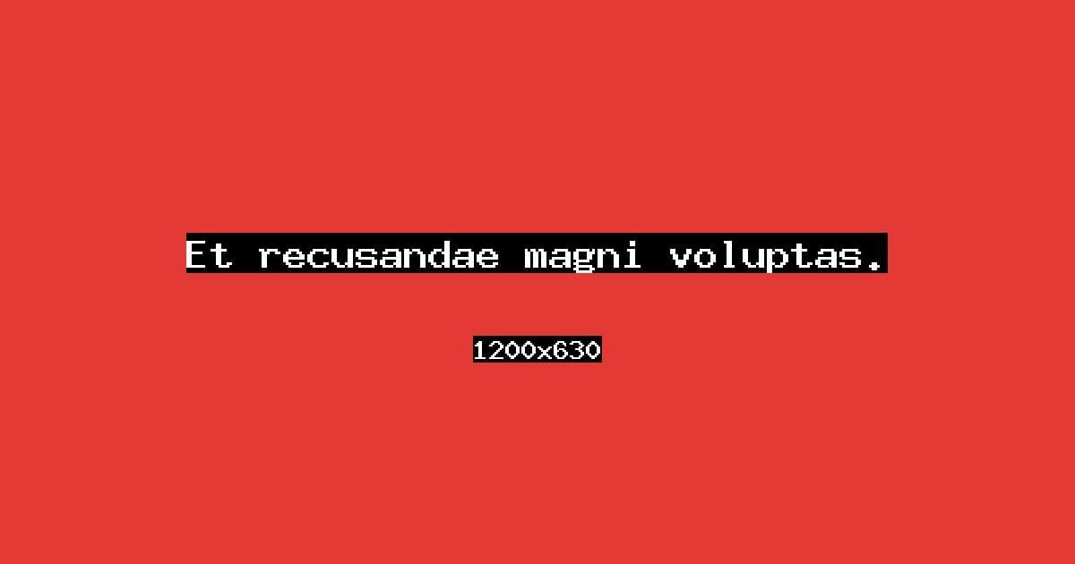 Et recusandae magni voluptas.