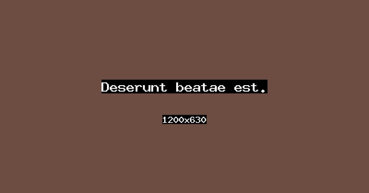 Deserunt beatae est.