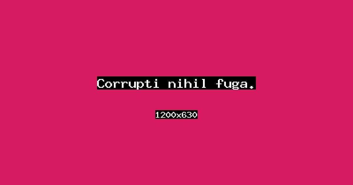 Corrupti nihil fuga.